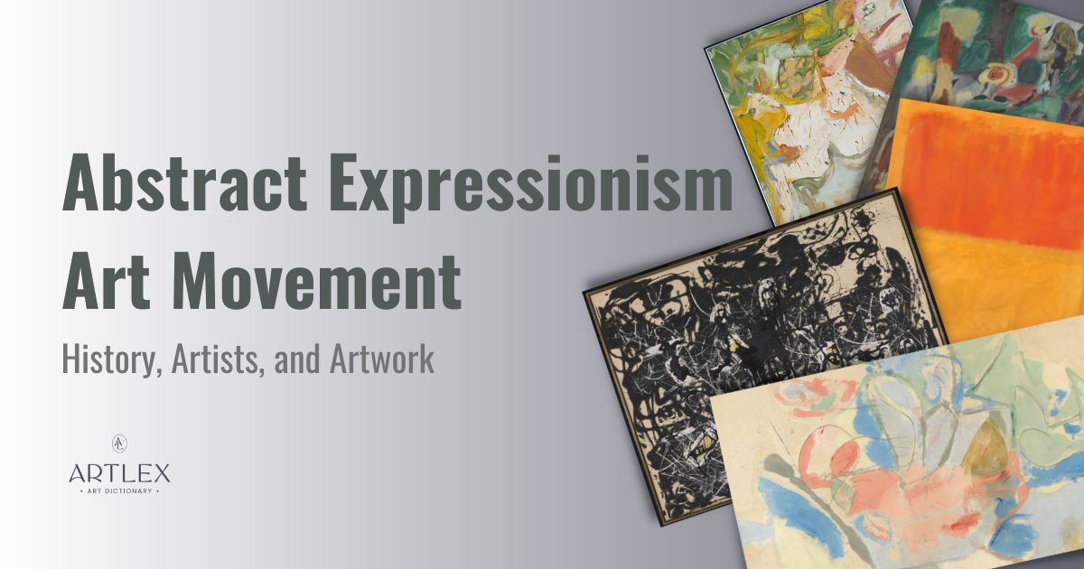 Abstract Expressionism Art Movement – History, Artists, and Artwork
