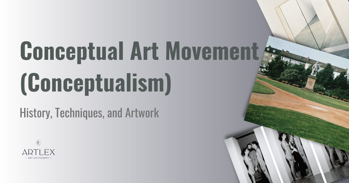 Conceptual Art Movement (Conceptualism) History, Techniques, and Artwork