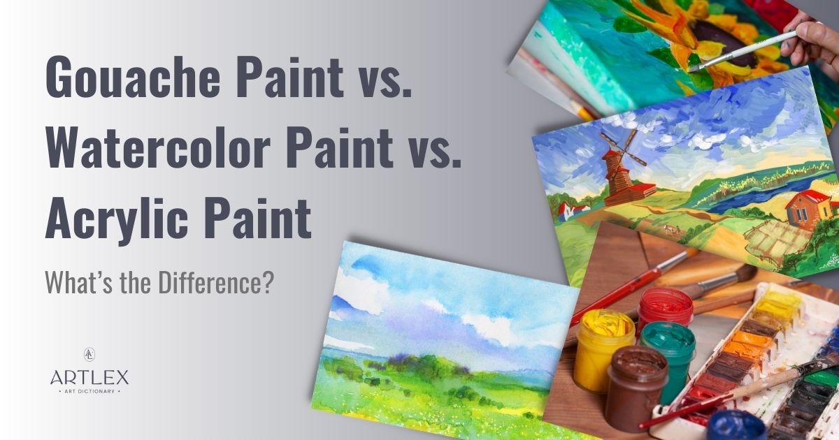 Gouache Paint vs. Watercolor Paint vs. Acrylic Paint – What’s the Difference