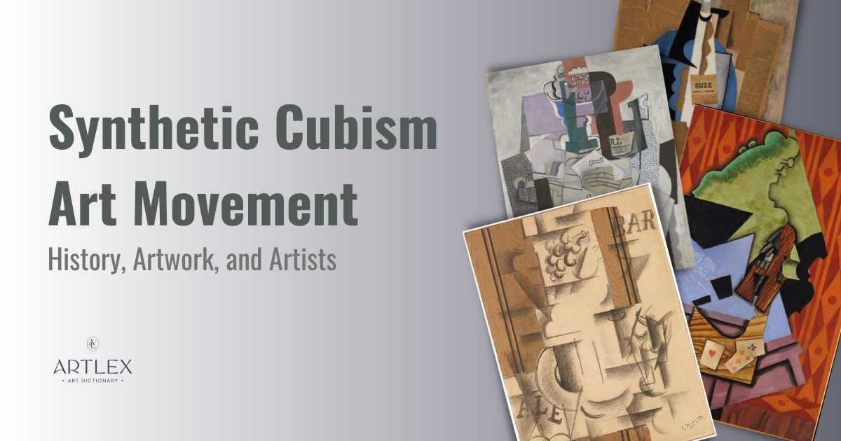 Synthetic Cubism Art Movement History, Artwork, and Artists
