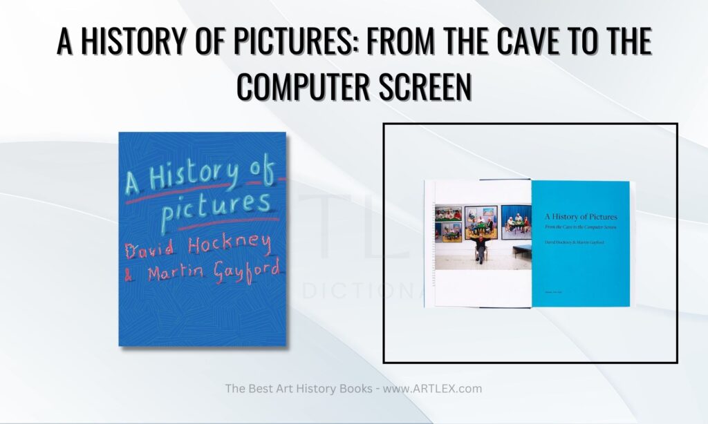 A History of Pictures: From the Cave to the Computer Screen