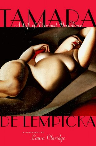 Tamara de Lempicka- A Life of Deco and Decadence