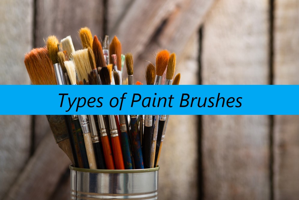 Types of Paint Brushes