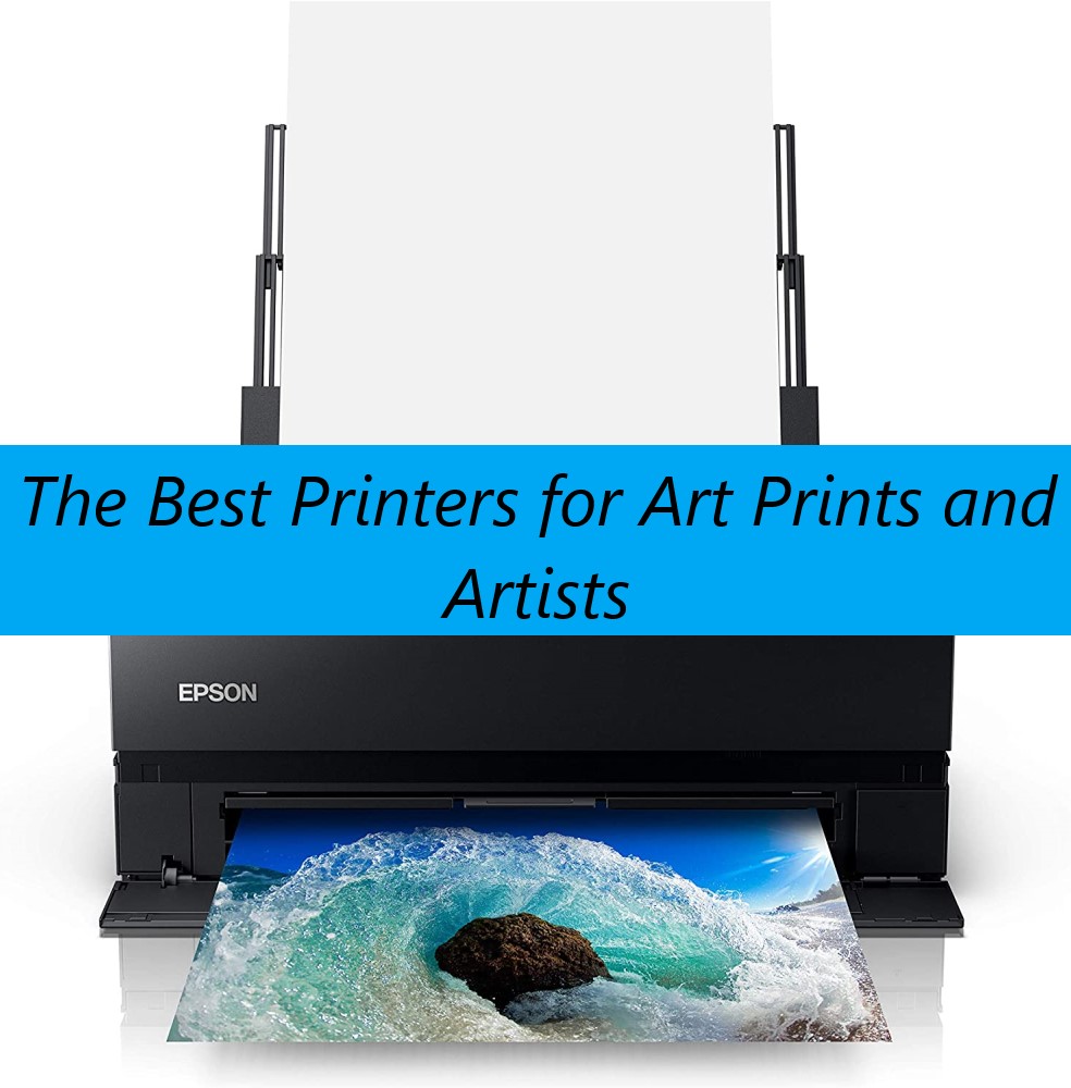 Best Printers for Art Prints and Artists