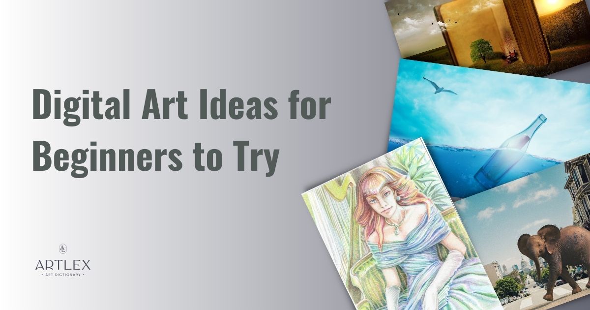 Digital Art Ideas for Beginners to Try