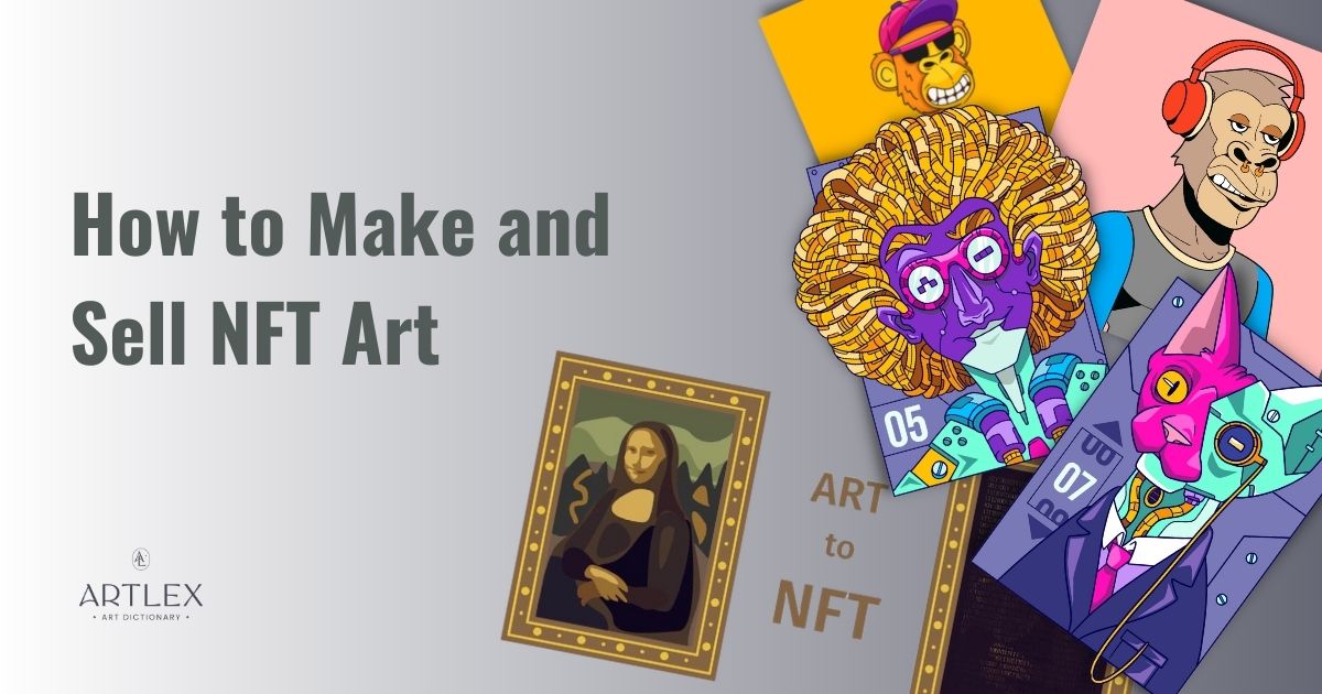 How to Make and Sell NFT Art