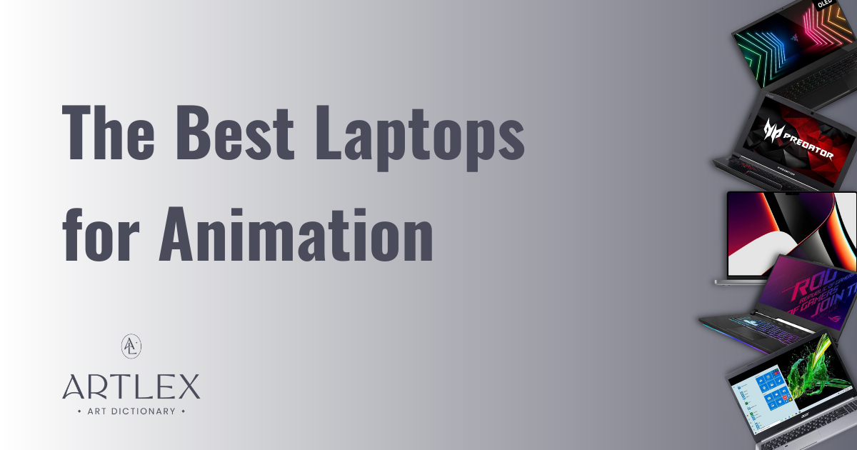 The 5 Best Laptops for Animation in 2023 – Artlex