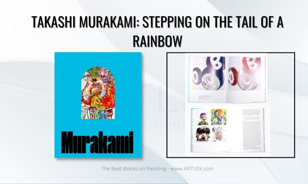 Takashi Murakami: Stepping on the Tail of a Rainbow