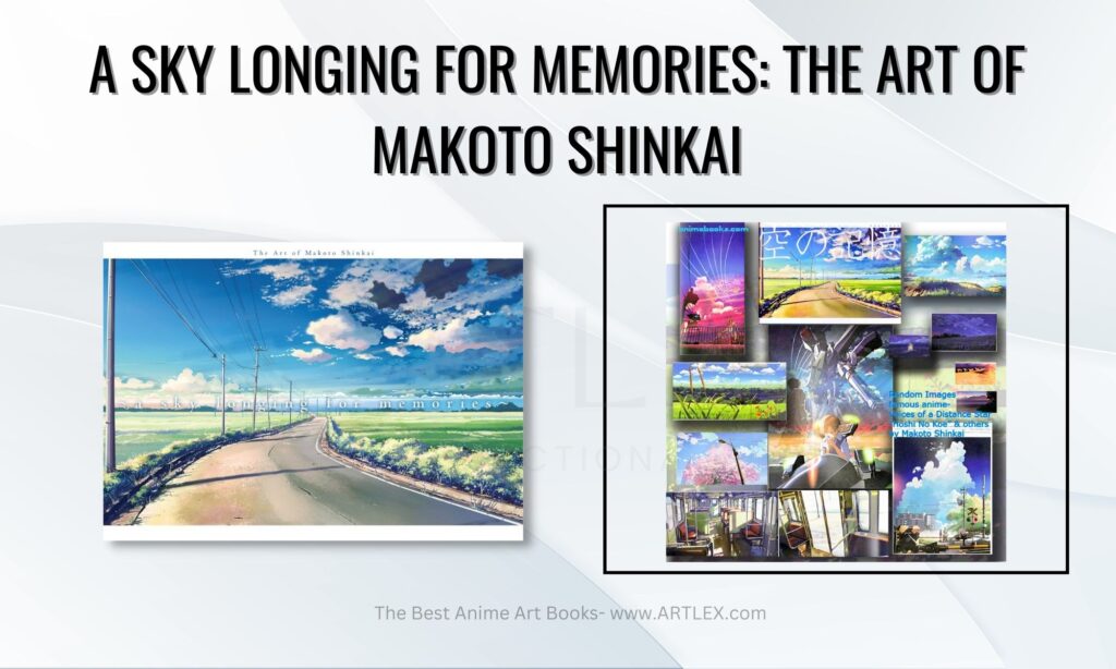 A Sky Longing for Memories: The Art of Makoto Shinkai