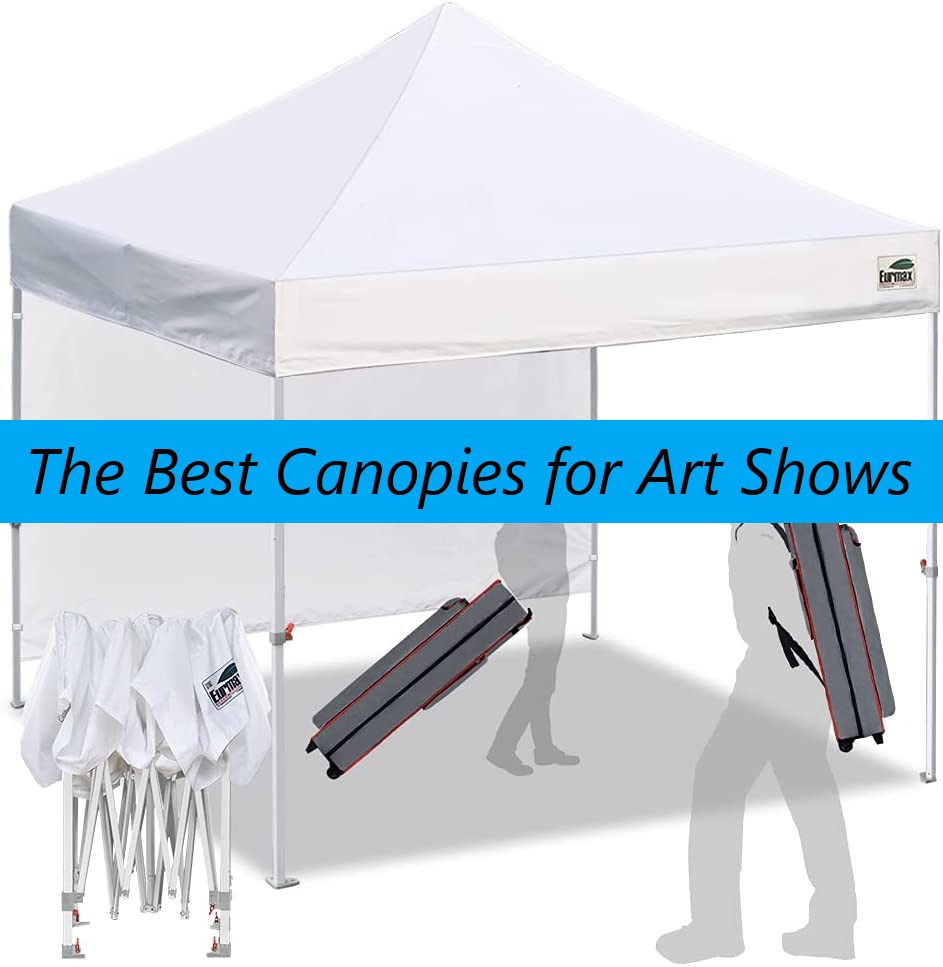 Best Canopy for Art Shows