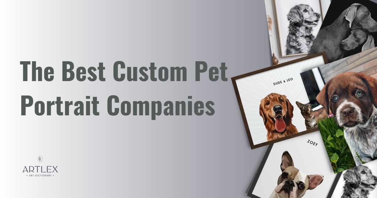 The Best Custom Pet Portrait Companies