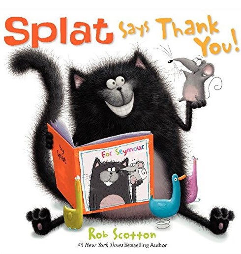 "Splat Says Thank You!" by Rob Scotton