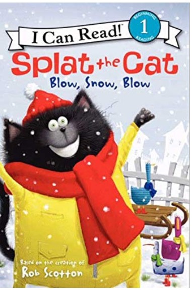 "Splat the Cat: Blow, Snow, Blow" by Rob Scotton