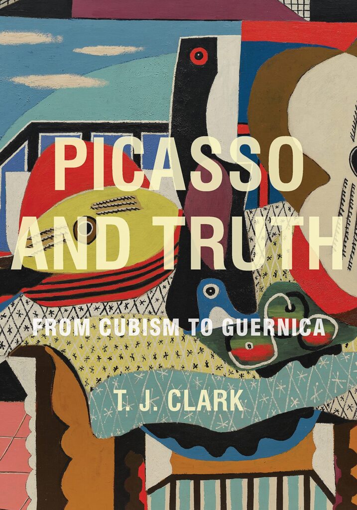 Picasso and Truth - From Cubism to Guernica