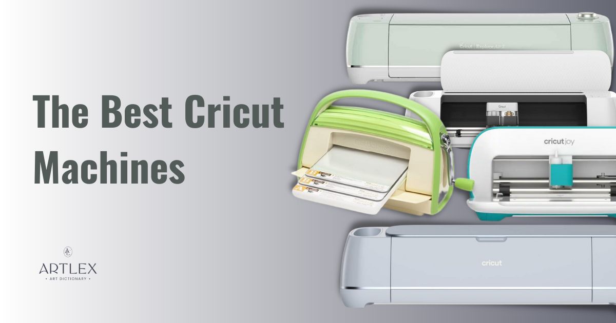 The Best Cricut Machines