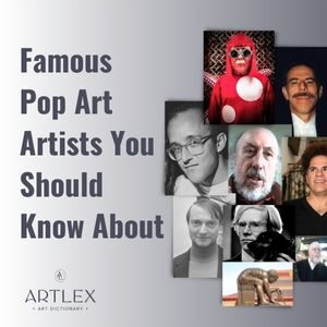Famous Pop Art Artists You Should Know About