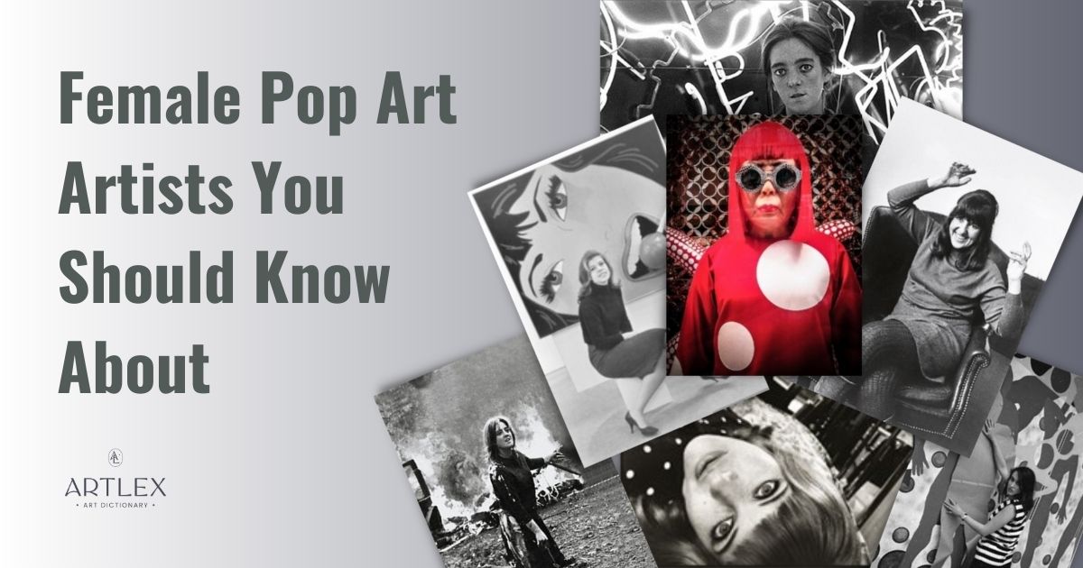 Hakkında Bilmeniz Gereken Kadın Pop Art Sanatçıları