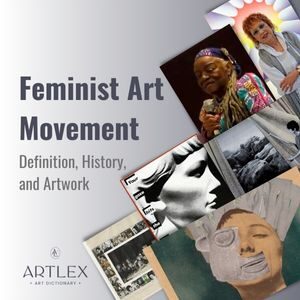 Feminist Art Movement_ Definition, History, and Artwork