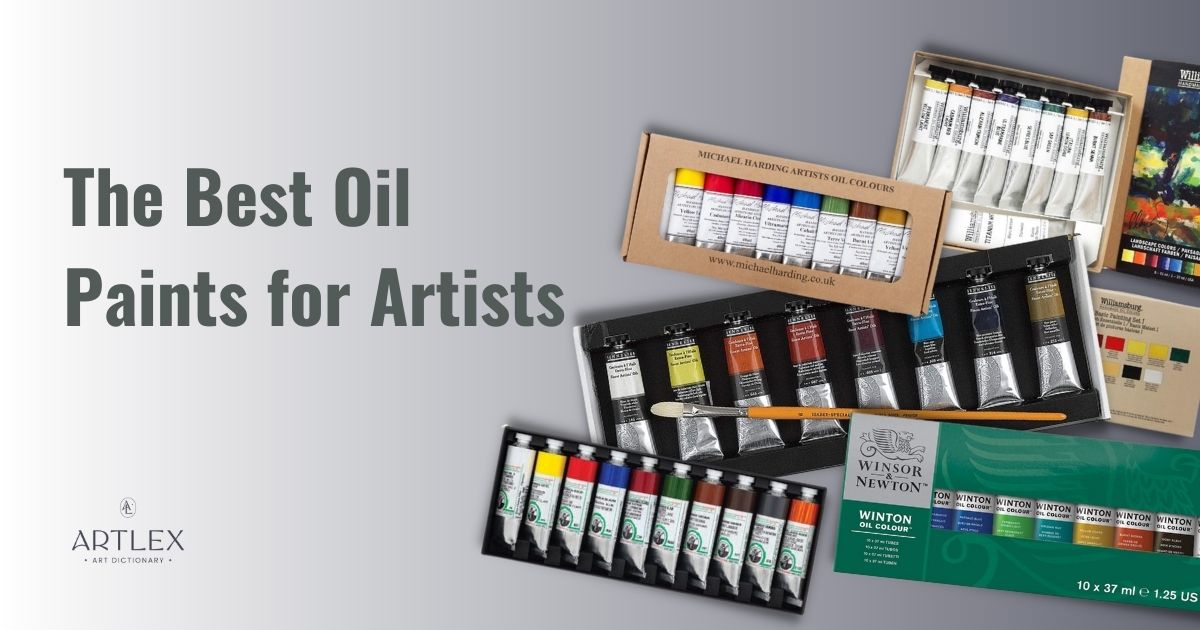 The Best Oil Paints for Artists