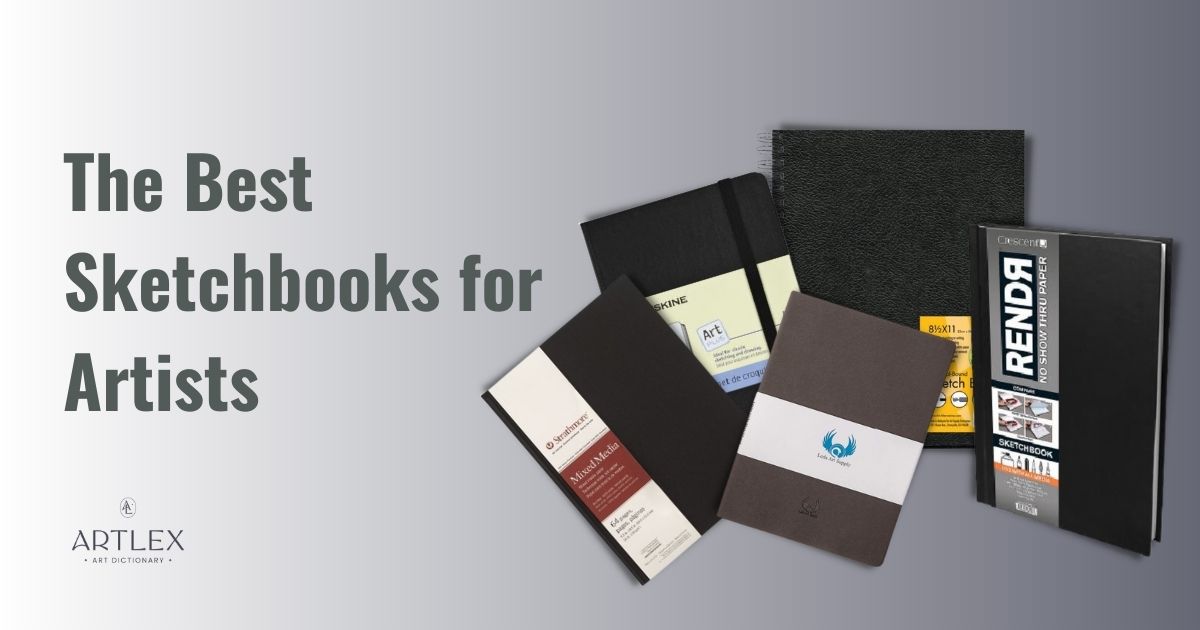 The Best Sketchbooks for Artists