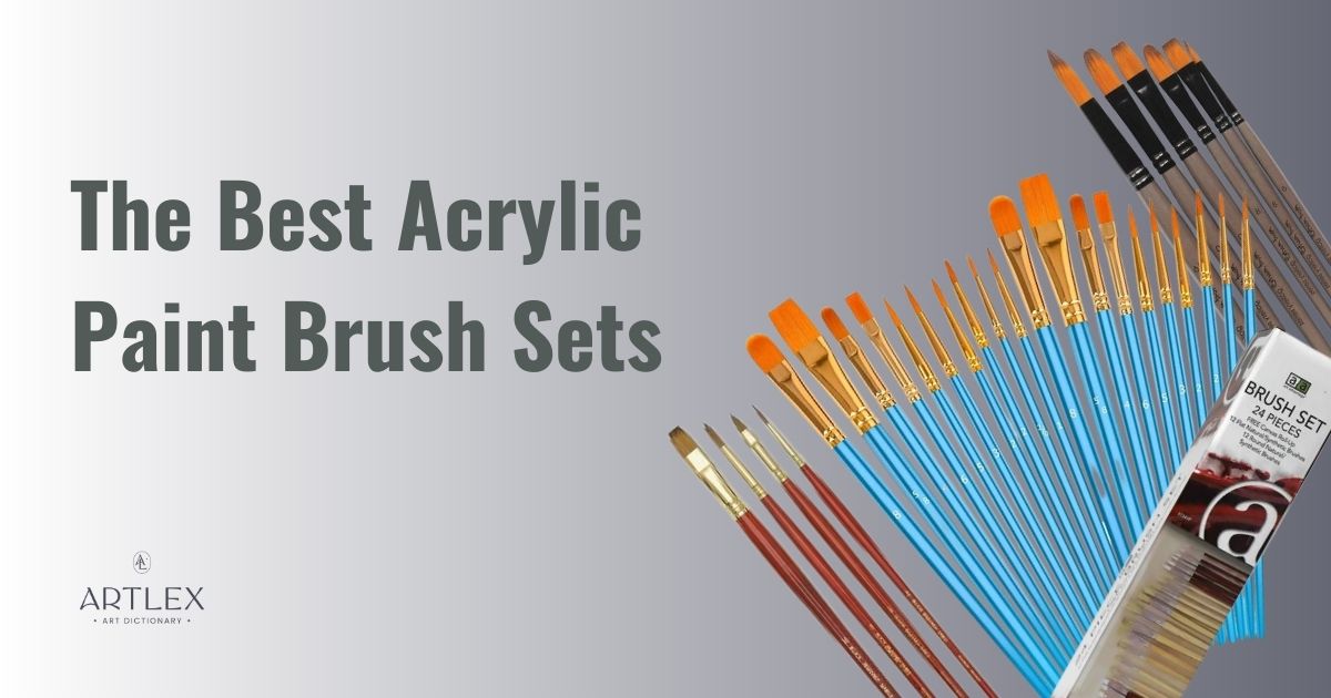 The Best Acrylic Paint Brush Sets