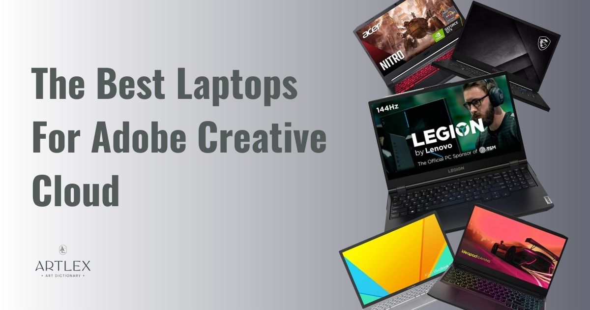 The Best Laptops For Adobe Creative Cloud