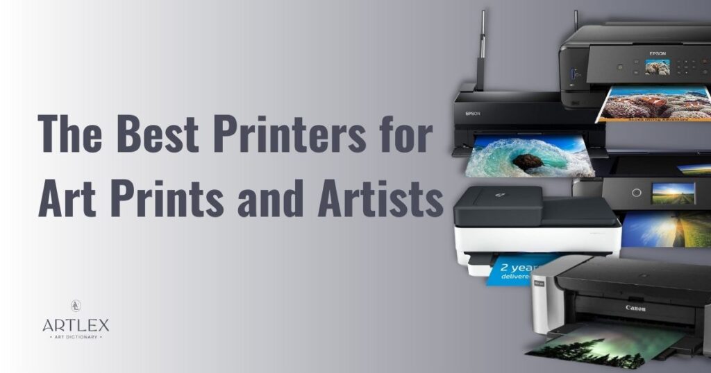 The 5 Best Printers for Art Prints and Artists in 2023 (October) Artlex