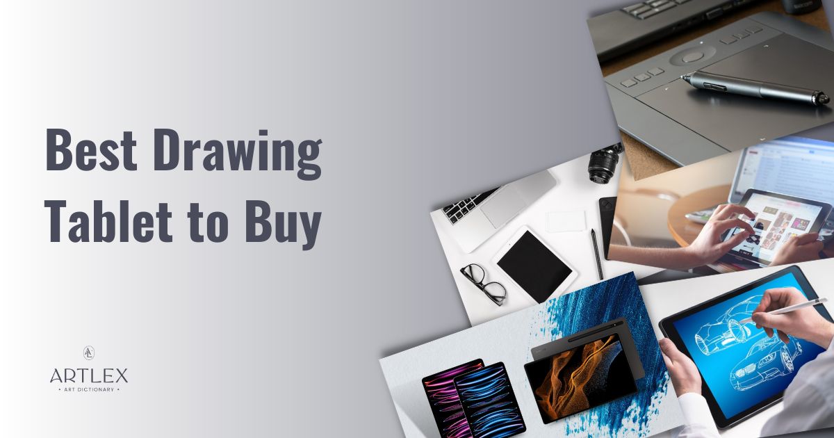 Best Drawing Tablet to Buy