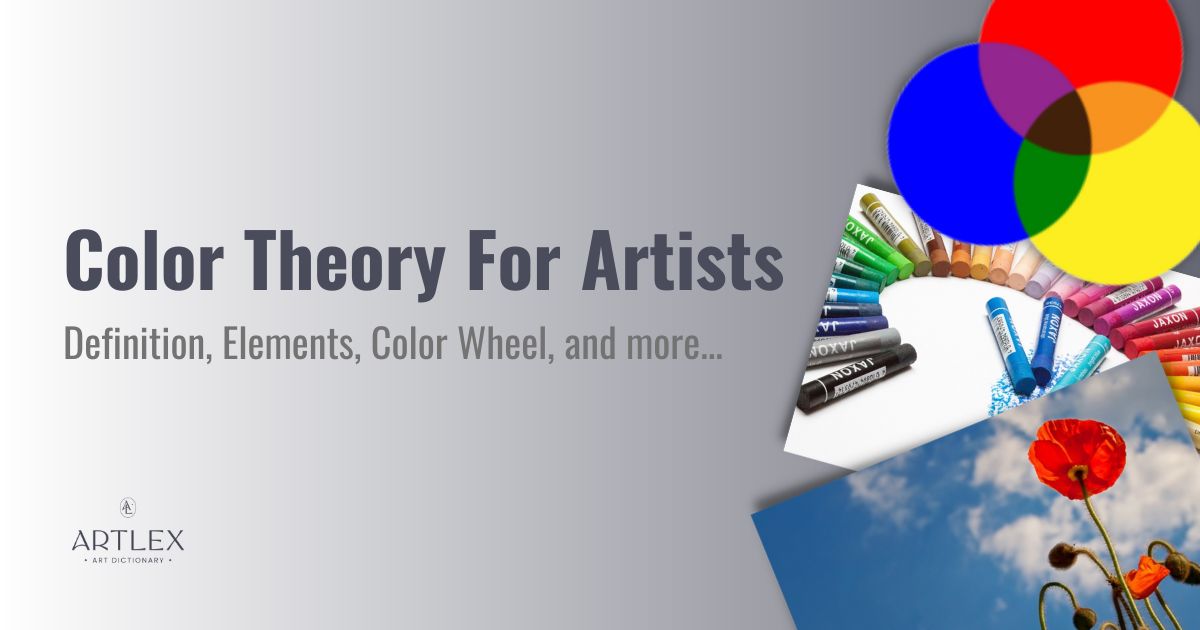 Sanatçılar İçin Renk Teorisi Tanımı, Unsurları, Renk Çarkı ve daha fazlası...