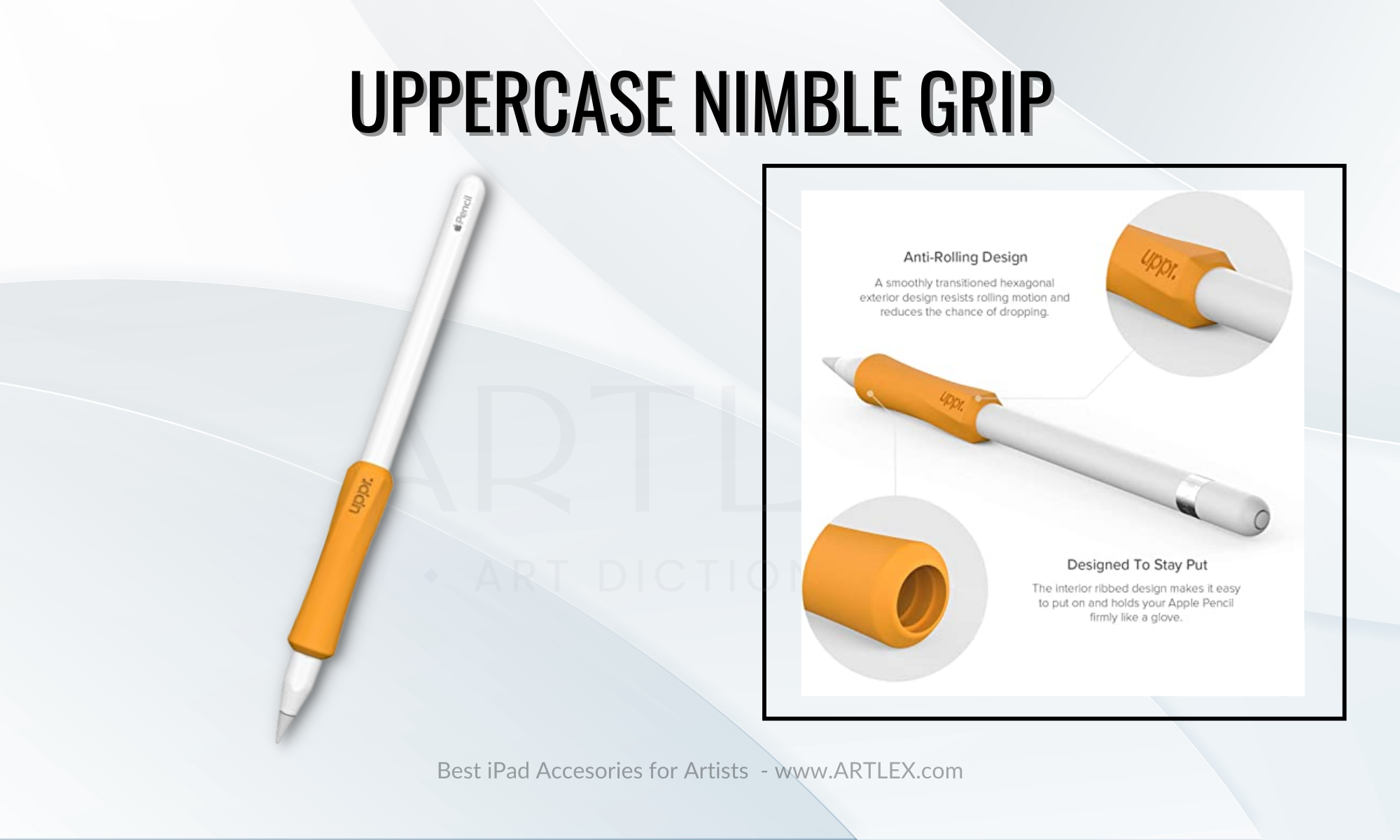 El mejor agarre para el Apple Pencil de 1ª generación - Uppercase Nimble Grip