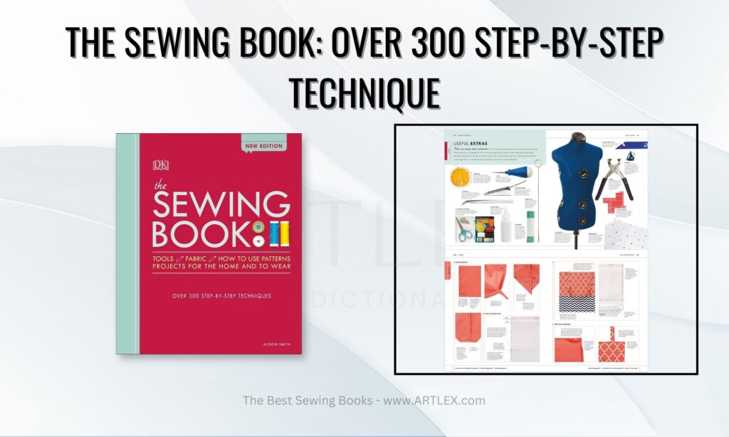 The Sewing Book: Over 300 Step-by-Step Technique, by  Alison Smith