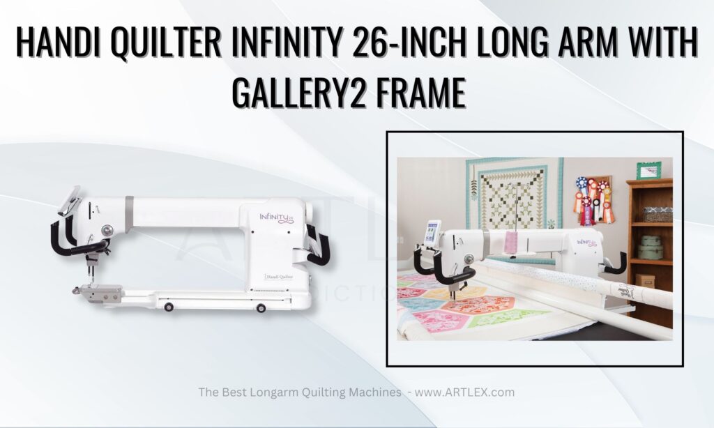 Handi Quilter Infinity 26-inch Long Arm with Gallery2 Frame  