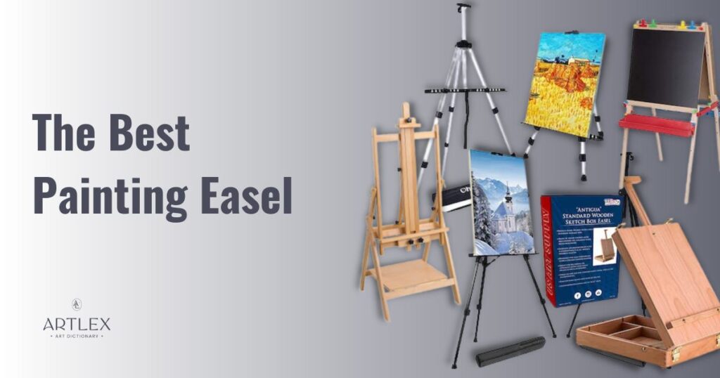 the best painting easels