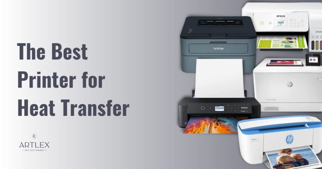 The 6 Best Printer for Heat Transfer in – Artlex