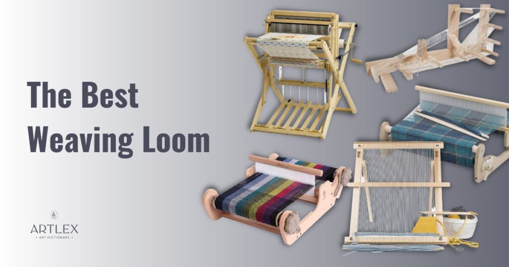 the best weaving loom