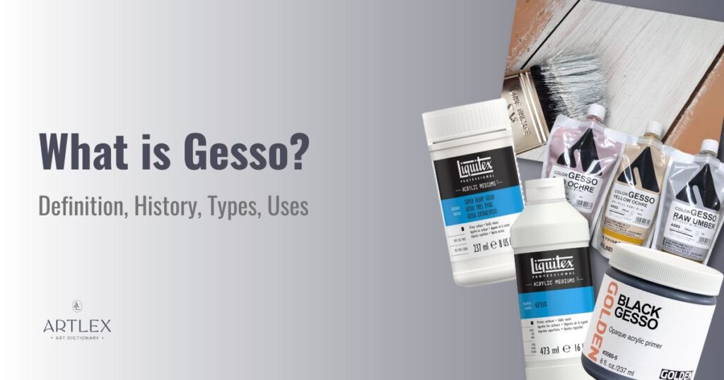 What is Gesso? Definition, History, Types, Uses – Artlex
