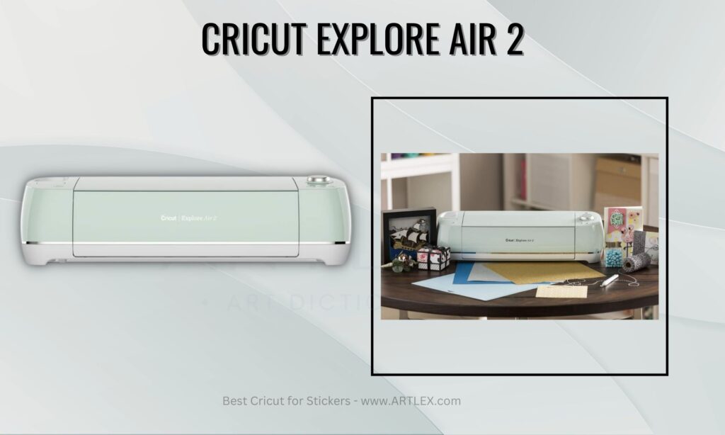 Cricut Explore Air 2