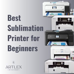 Best Sublimation Printer for Beginners