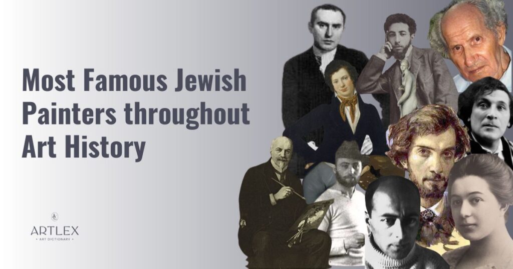Most Famous Jewish Painters throughout Art History