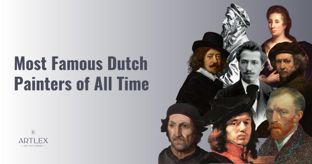 Most Famous Dutch Painters of All Time