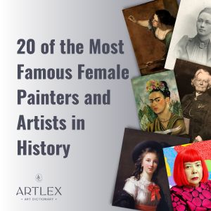 20 of the Most Famous Female Painters and Artists in History