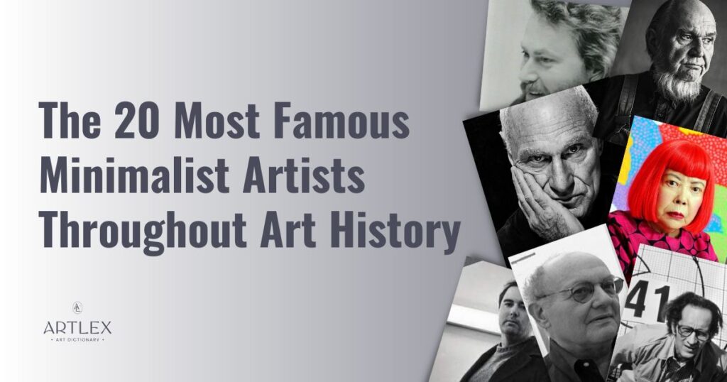 The 20 Most Famous Minimalist Artists Throughout Art History