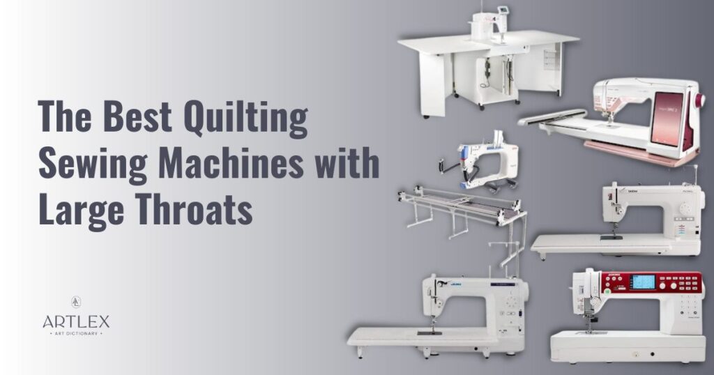 the best quilting sewing machines with large throats
